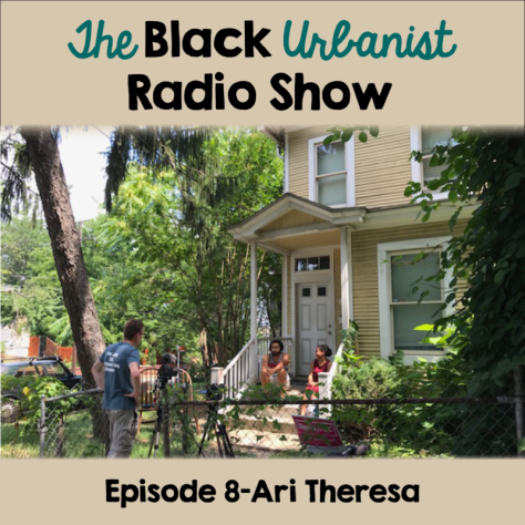 The Black Urbanist Radio Show Episode 8 with Ari Theresa image of Ari Theresa and Kristen Jeffers on porch in Southwest D.C. with Joel Nadler running camera on July 4, 2018 